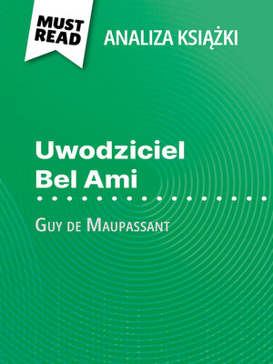 cover image of Uwodziciel Bel Ami książka Guy de Maupassant (Analiza książki)
